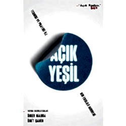 Açık Yeşil: Teorisi ve Pratiği ile Bir Ekoloji Rehberi  Açık Radyo 94 9 