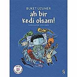 Ah Bir Kedi Olsam!  Buket Uzuner  Everest Yayınları 