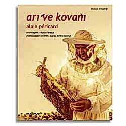 Arı ve Kovanı  Alain Pericard 