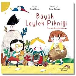 Büyük Leylek Pikniği: Bir İleri Dönüşüm Hikayesi  Sima Özkan 