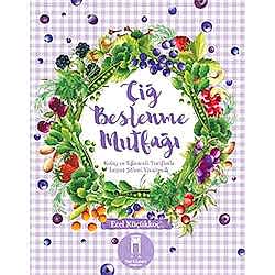 Çiğ Beslenme Mutfağı  Ezel Küçükkoç 