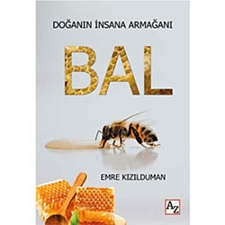 Doğanın İnsana Armağanı: Bal  Emre Kızılduman 
