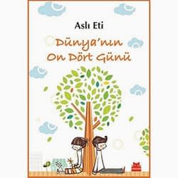 Dünya'nın On Dört Günü  Aslı Eti 