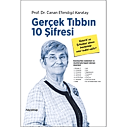 Gerçek Tıbbın 10 Şifresi  Prof  Dr  Canan Efendigil Karatay 