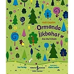 Hadi Gezelim: Ormanda İlkbahar Ara-Bul Kitabı  Sue Tarsky 