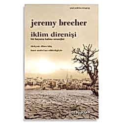 İklim Direnişi: Bir Hayatta Kalma Stratejisi  Jeremy Brecher 
