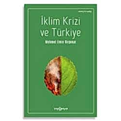 İklim Krizi ve Türkiye  Mehmet Emin Birpınar 