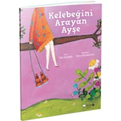 Kelebeğini Arayan Ayşe  Tülin Kozikoğlu 