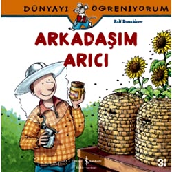 Dünyayı Öğreniyorum: Arkadaşım Arıcı  Ralf Butchkow 