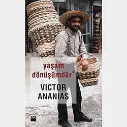 Yaşam Dönüşümdür  Victor Ananias 