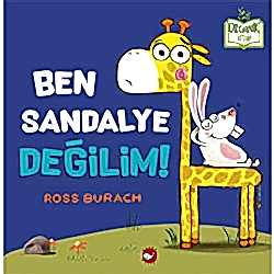 Organik Kitap: Ben Sandalye Değilim  Ross Burach 