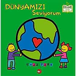 Organik Kitap: Dünyamızı Seviyorum  Todd Parr 