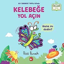 Organik Kitap: Kelebeğe Yol Açın  Ross Burach 