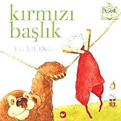 Organik Kitap: Kırmızı Başlık  Jane Yolen & Mark Teagu 
