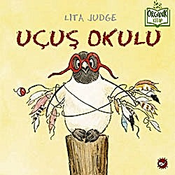 Organik Kitap: Uçuş Okulu  Lita Judge 