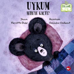Organik Kitap: Uykum Nereye Kaçtı  Pierrette Dube 