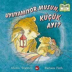 Organik Kitap: Uyuyamıyor Musun  Küçük Ayı?  Martin Waddell & Barbara Firth 