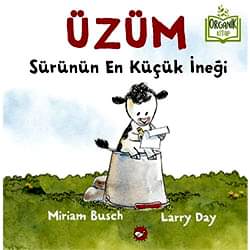Organik Kitap: Üzüm - Sürünün En Küçük İneği  Miriam Busch 