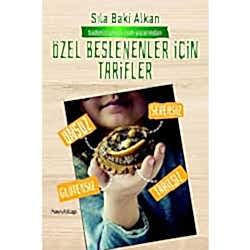 Özel Beslenenler İçin Tarifler  Sıla Baki Alkan 