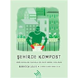 Şehirde Kompost  Rebecca Louie 