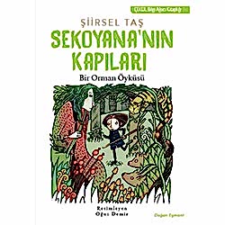Sekoyana'nın Kapıları Bir Orman Öyküsü Şiirsel Taş 