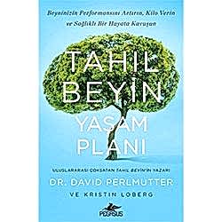 Tahıl Beyin Yaşam Planı  Dr  David Perlmutter & Krıstın Lomberg 