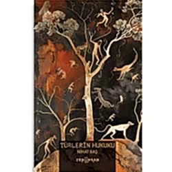 Türlerin Hukuku  Nihat Baş 