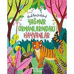 Yağmur Ormanlarındaki Hayvanlar  Claire Philip 