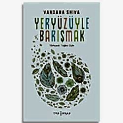 Yeryüzüyle Barışmak  Vandana Shiva 